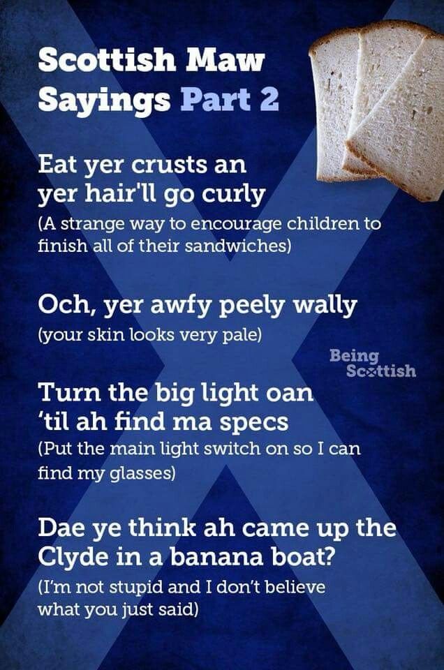 Scottish Maw Sayings Part 2